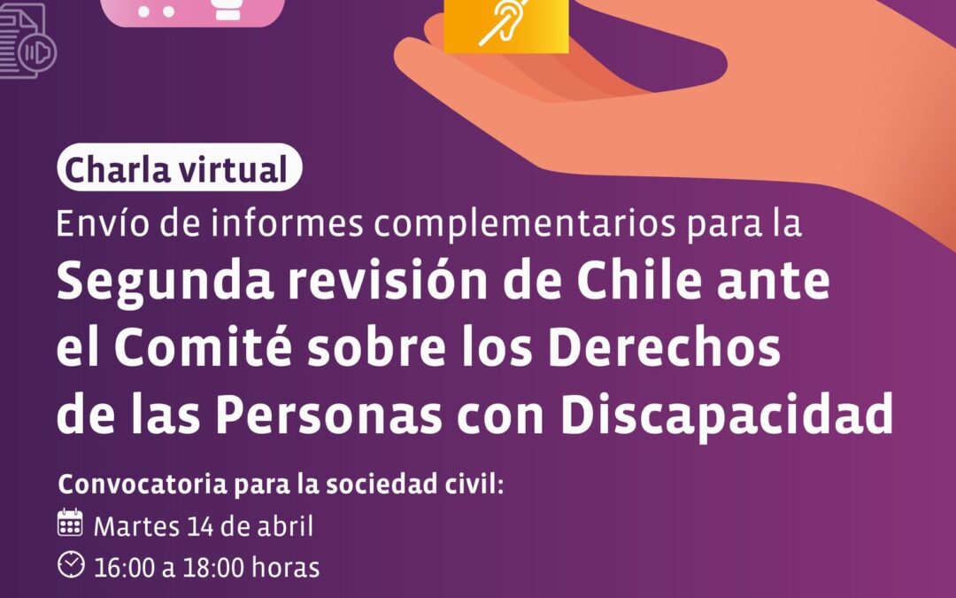 ¿Tu organización trabaja por la discapacidad? Esta es tu oportunidad para influir en la evaluación de Chile ante la ONU